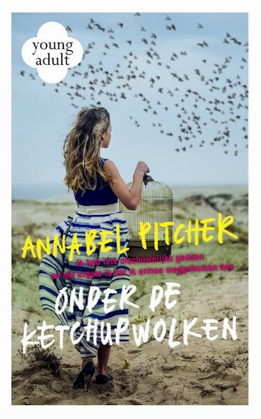 Onder de ketchupwolken - Annabel Pitcher (ISBN 9789048830275)