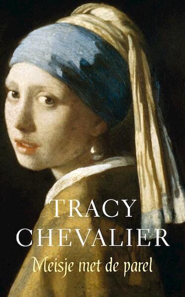 Het meisje met de parel - Tracy Chevalier (ISBN 9789022960387)