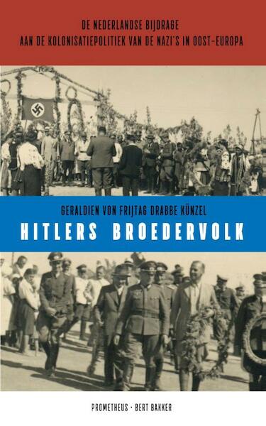 Hitlers broedervolk - Geraldien von Frijtag Drabbe Kunzel (ISBN 9789035143968)