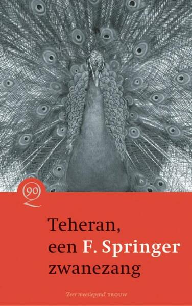 Teheran, een zwanezang - F. Springer (ISBN 9789021436241)