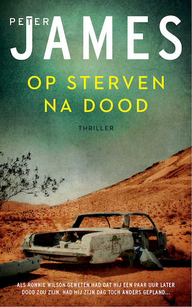 Op sterven na dood (Hoogspanning) - Peter James (ISBN 9789026144639)