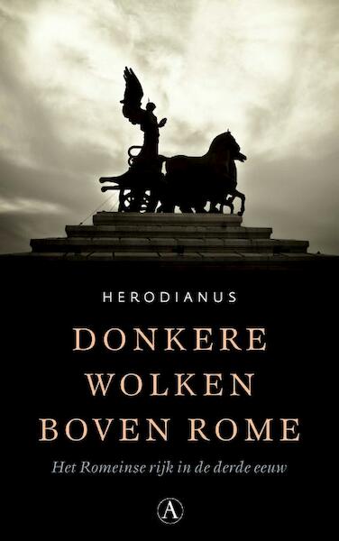 Donkere wolken boven Rome - Herodianus (ISBN 9789025307998)