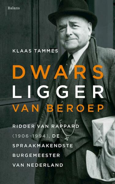 Dwarsligger van beroep. - Klaas Tammes (ISBN 9789460038310)