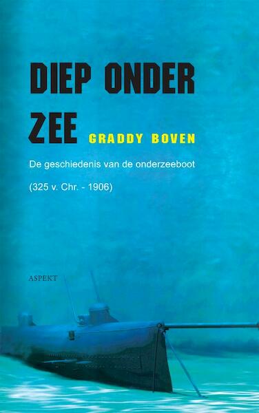 Diep onder zee - Graddy Boven (ISBN 9789059118874)