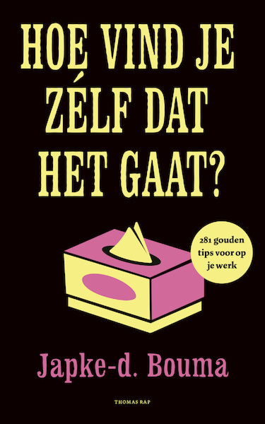 Hoe vind je zelf dat het gaat? - Japke-D. Bouma (ISBN 9789400406902)