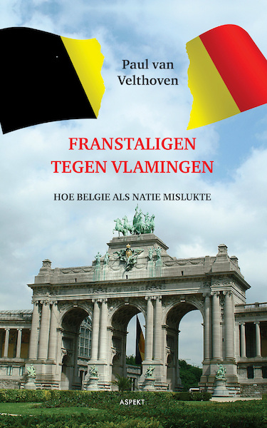 Franstaligen tegen Vlamingen - Paul van Velthoven (ISBN 9789464246186)