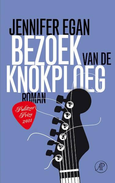 Bezoek van 335de knokploeg - Jennifer Egan (ISBN 9789029578530)