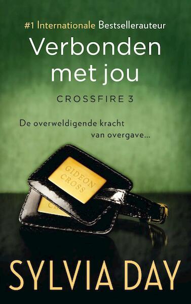 Verbonden met jou / Crossfire 3 - Sylvia Day (ISBN 9789400502406)