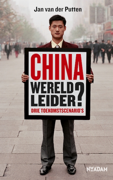China, wereldleider? - Jan van der Putten (ISBN 9789046814598)