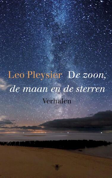 De zoon, de maan en de sterren - Leo Pleysier (ISBN 9789023485216)