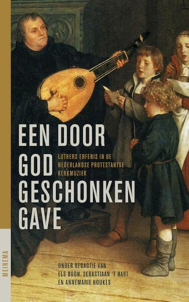 Een door God geschonken gave - Els Boon, e.a. (ISBN 9789021144900)