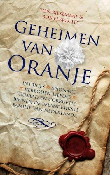 Geheimen van oranje - Ton Biesemaat (ISBN 9789089751553)