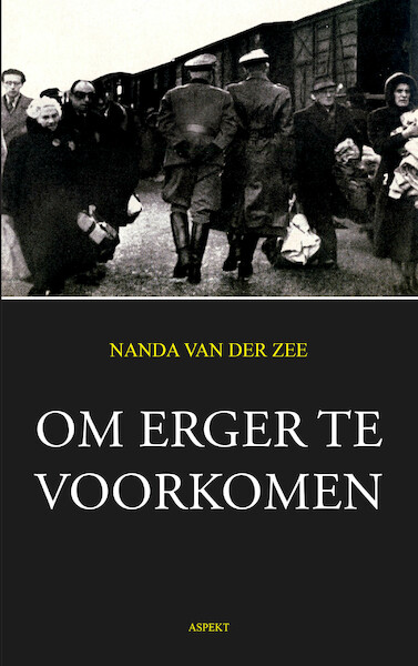 Om erger te voorkomen - Nanda van der Zee (ISBN 9789464247152)