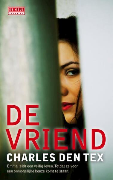 De vriend - Charles den Tex (ISBN 9789044519884)