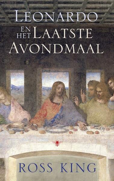 Leonardo en het laatste avondmaal - Ross King (ISBN 9789023475880)