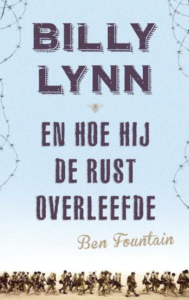 Billy Lynn en hoe hij de rust overleefde - Ben Fountain (ISBN 9789023476467)