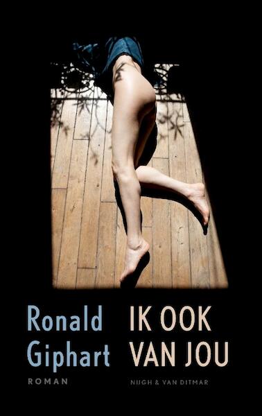 Ik ook van jou - Ronald Giphart (ISBN 9789038803517)