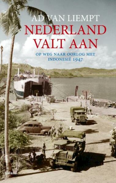 Nederland valt aan - Ad van Liempt (ISBN 9789460035531)