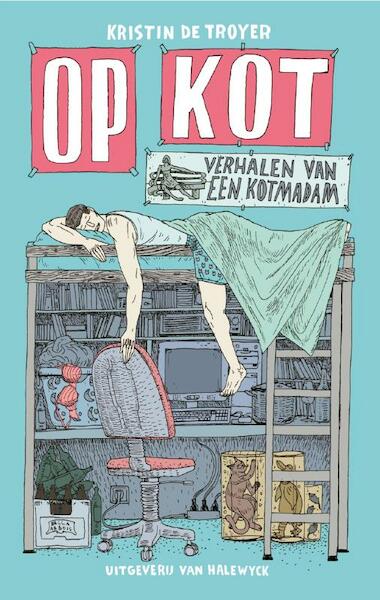 Op kot - Kristin de Troyer (ISBN 9789461311108)