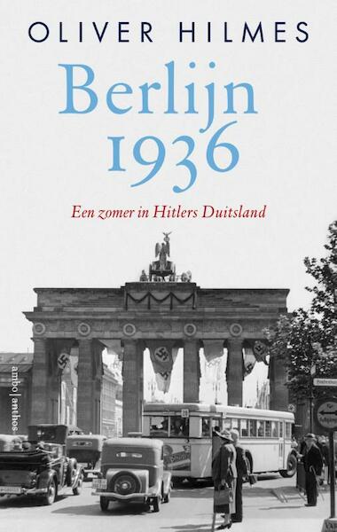Berlijn 1936 - Oliver Hilmes (ISBN 9789026337109)
