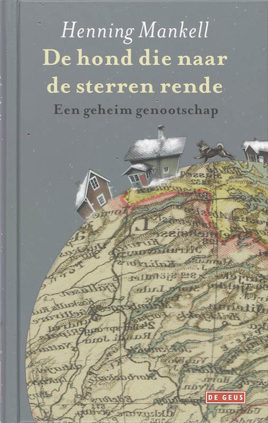 De hond die naar de sterren rende - Henning Mankell (ISBN 9789044509847)