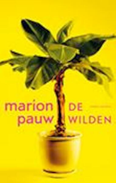 De wilden - Marion Pauw (ISBN 9789041425676)