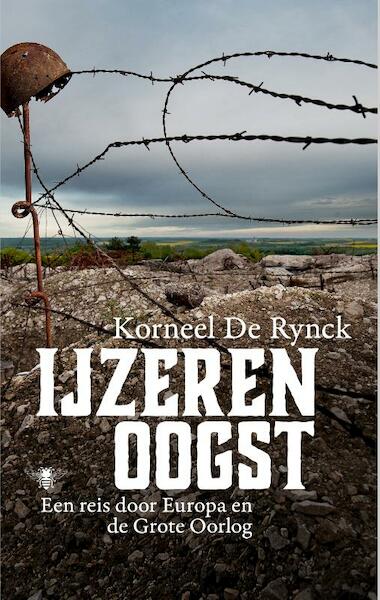 Ijzeren oogst - Korneel De Rynck (ISBN 9789460422096)