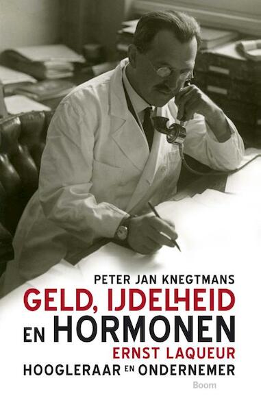 Geld, ijdelheid en hormonen - Peter Jan Knegtmans (ISBN 9789089533623)