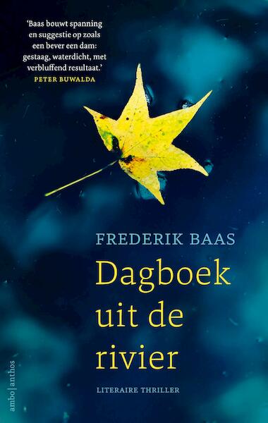 Dagboek uit de rivier - Frederik Baas (ISBN 9789026337550)