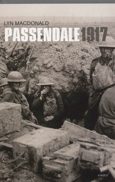 Passendale 1917 - Lynn Macdonald (ISBN 9789026321948)