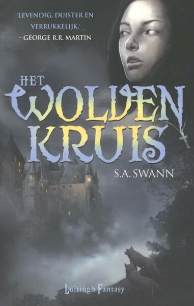 Het wolvenkruis - S.A. Swann (ISBN 9789024550265)