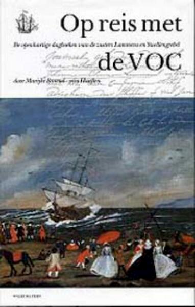 Op reis met de VOC - M.L. Barend-van Haeften (ISBN 9789060119587)