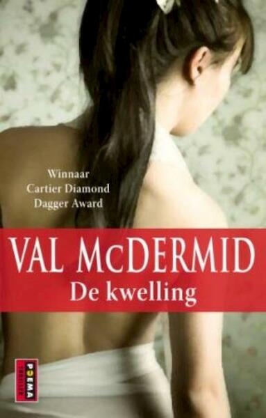 De kwelling - Val McDermid (ISBN 9789021012438)