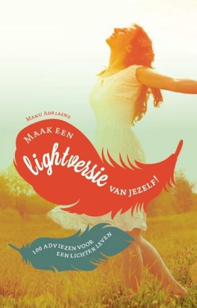 Maak een lightversie van jezelf! - Manu Adriaens (ISBN 9789045315744)