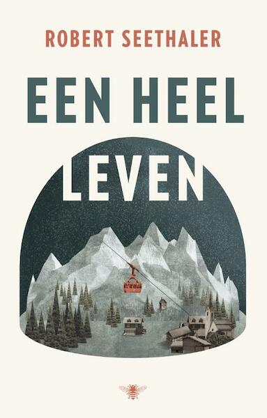 Een heel leven - Robert Seethaler (ISBN 9789023492498)