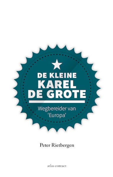 De kleine Karel de Grote - Peter Rietbergen (ISBN 9789045040202)