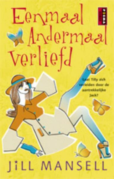 Eenmaal andermaal verliefd - Jill Mansell (ISBN 9789021076102)