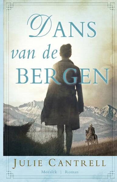 Dans van de bergen - Julie Cantrell (ISBN 9789023994572)