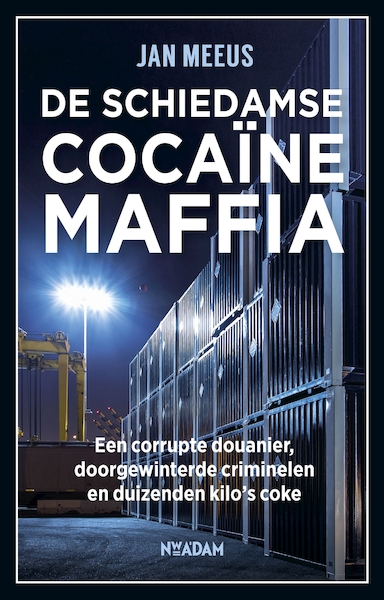 De Schiedamse cocaïnemaffia - Jan Meeus (ISBN 9789046822357)