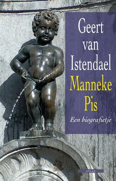 Manneke Pis - Geert van Istendael (ISBN 9789045088365)