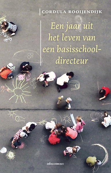 Een jaar uit het leven van een basisschooldirecteur - Cordula Rooijendijk (ISBN 9789045040912)