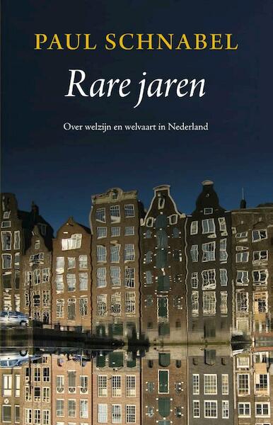 Rare jaren - Paul Schnabel (ISBN 9789047004820)