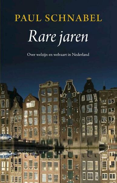 Rare jaren - Paul Schnabel (ISBN 9789047004981)