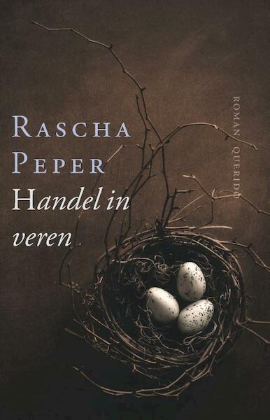 Handel in veren - Rascha Peper (ISBN 9789021447711)