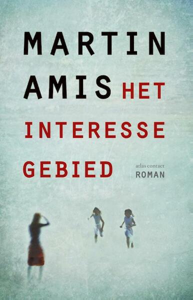 Het iInteressegebied - Martin Amis (ISBN 9789025443580)