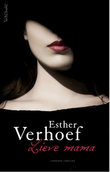 Lieve mama - Esther Verhoef (ISBN 9789044628838)