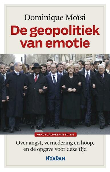 De geopolitiek van emotie - Dominique Moïsi (ISBN 9789046819470)