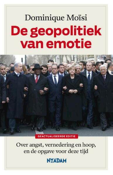 De geopolitiek van emotie - Dominique Moïsi (ISBN 9789046819463)