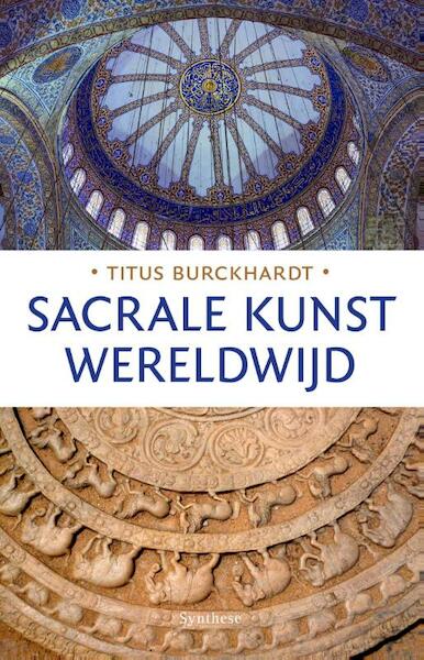 Sacrale kunst wereldwijd - Titus Burckhardt (ISBN 9789062711239)