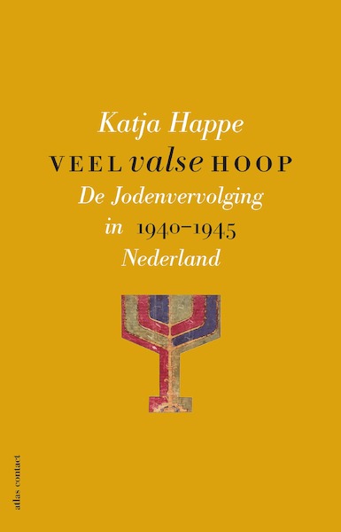 Veel valse hoop - Katja Happe (ISBN 9789045035888)
